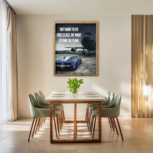 Posterizer 1 pcs-They Want To Fly First Class We Want To Own The Plane-Motivational & Inspirational Art-Gift for Entrepreneurs-Decor for Home & Of...